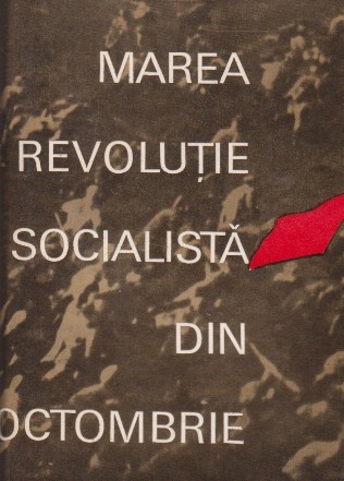 Marea revolutie socialista din octombrie - Schita istorica