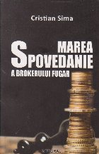 Marea spovedanie a brokerului fugar