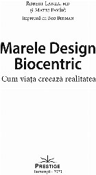 Marele design biocentric cum viaţa