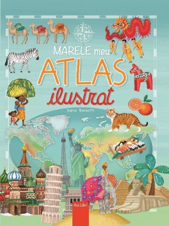 Marele meu atlas ilustrat