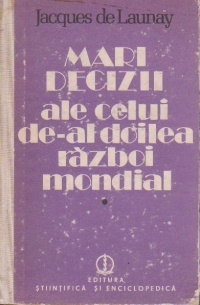 Mari decizii ale celui de-al doilea razboi mondial, 1939-1942, Volumul I