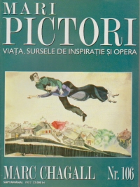 Mari pictori nr 106 - Marc Chagall