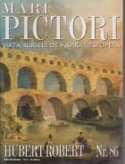 Mari pictori nr 86 - Hubert Robert