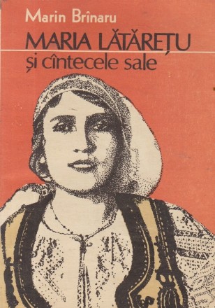 Maria Lataretu si cintecele sale