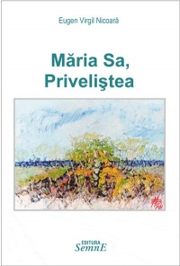 Maria Sa, Privelistea