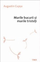 Marile bucurii marile tristeti