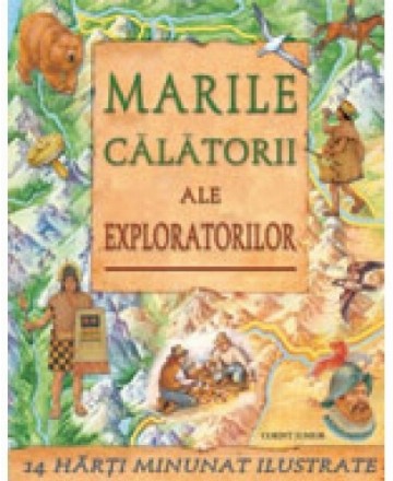 MARILE CALATORII ALE EXPLORATORILOR