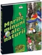 MARILE MINUNI ALE NATURII