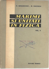 Marimi si unitati in fizica (Vol 2) - Termodinamice si fizica statistica, oscilatii si unde, optica, fizica atomica si nucleara, fizica biologica