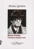 Marin Preda: Paradoxul despre actor