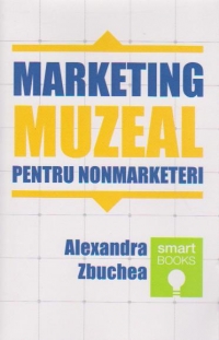 Marketing muzeal pentru nonmarketeri