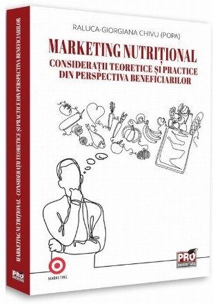 Marketing nutritional. Consideratii teoretice si practice din perspectiva beneficiarilor