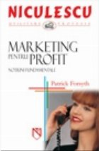 Marketing pentru profit Notiuni fundamentale