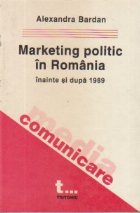 Marketing politic Romania inainte dupa