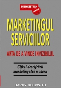 Marketingul serviciilor. Arta de a vinde invizibilul