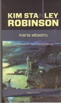 Marte Albastru ( Volumul 3 din Trilogia Marte)