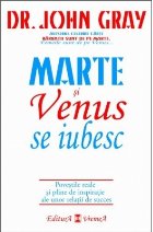 Marte si Venus se iubesc. Povestile reale si pline de inspiratie ale unor relatii de succes