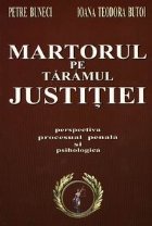 Martorul taramul justitiei perspectiva procesual