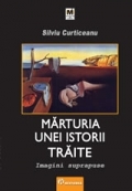 Marturia unei istorii traite