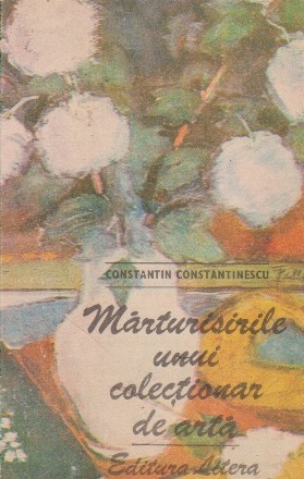 Marturisirile unui colectionar de arta