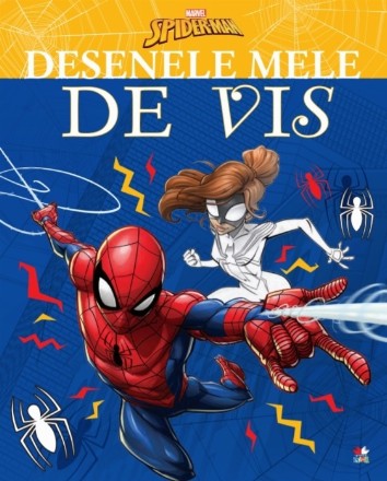 Marvel. Spider-Man. Desenele mele de vis