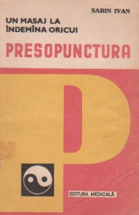 Un masaj la indemana oricui - Presopunctura