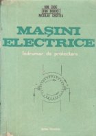 Masini electrice Indrumar proiectare Volumul