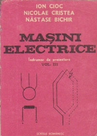 Masini electrice - Indrumar de proiectare, Volumul al III-lea