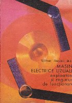 Masini electrice uzuale Exploatare regimuri