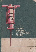 Masini miniere transport minier Manual