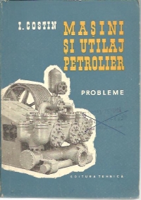 Masini si utilaj petrolier - Probleme