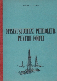 Masini si utilaj petrolier pentru foraj