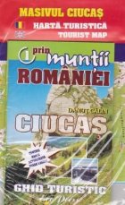 Prin muntii Romaniei Masivul Ciucas