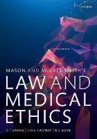 Mason and McCall Smith\'s Law and Medical Ethics