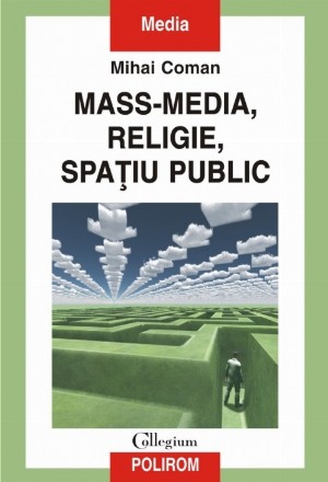 Mass-media, religie, spațiu public