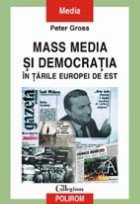 Mass media si democratia in tarile Europei de Est