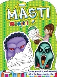 Masti - Monstri. Decupeaza si coloreaza mastile tale preferate