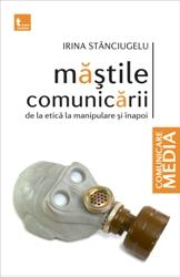 Mastile comunicarii de la etica la manipulare si inapoi