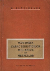 Masurarea caracteristicilor mecanice ale metalelor