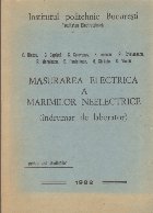 Masurarea Electrica a Marimilor Neelectrice (indrumar de laborator)