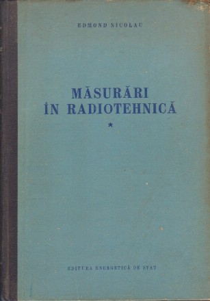 Masurari in Radiotehnica, Volumul I