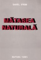 Matasea naturala