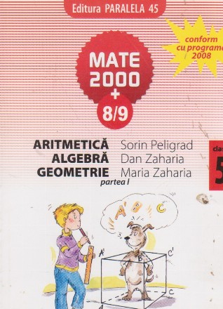 Mate 2000+8/9 - Aritmetica, algebra, geometrie. Clasa a V-a, partea I (anul scolar 2008-2009)