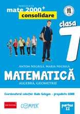 MATE 2000 CONSOLIDARE. MATEMATICA. ALGEBRA, GEOMETRIE. CLASA A VII-A. PARTEA II (ANUL SCOLAR 2013-2014)