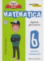 Mate 2000 Consolidare - Matematica. Algebra, Geometrie. Clasa a VI-a. Partea I, semestrul I (Editia a V-a, rev