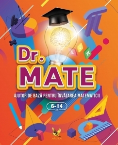 Dr. Mate. Autor de baza pentru invatarea matematicii, 6-14 ani