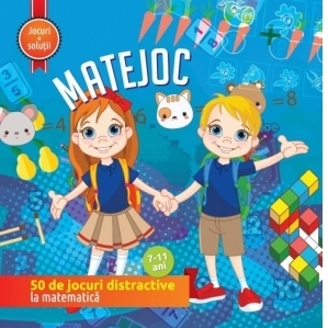 Matejoc. 50 de jocuri distractive la matematica, 7-11 ani (jocuri + solutii)