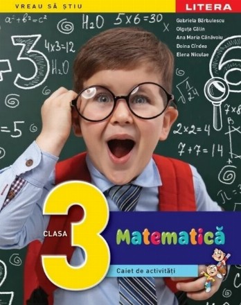 Matematică : caiet de activităţi,clasa a 3-a