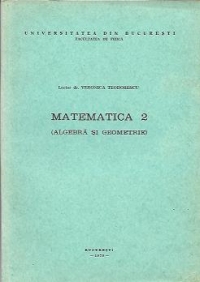 Matematica 2 (Algebra si Geometrie)