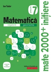 Matematica. Algebra, geometrie. Caiet de lucru. Clasa a VII-a. Initiere. Partea a II-a